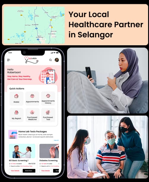 Consult With Your Local Healthcare Partner In Selangor Consult with your local healthcare partner at home for safe, convenient, & reliable care in Selangor